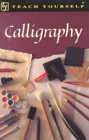 Teach Yourself Calligraphy by Patricia Lovett