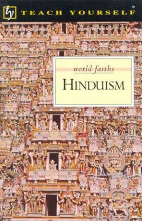 Teach Yourself Hinduism by V P (Hemant) Kanitkar & W Owen Cole