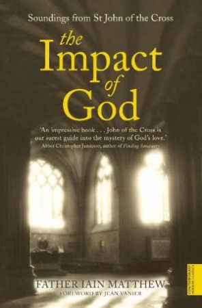 The Impact Of God by Iain Matthew