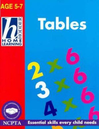Hodder Home Learning: Tables - Ages 5 - 7 by Rhona Whiteford & Jim Fitzsimmons