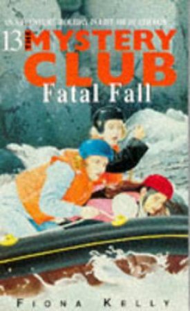 Fatal Fall by Fiona Kelly