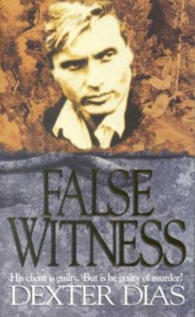 False Witness by Dexter Dias