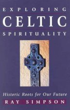 Exploring Celtic Spirituality