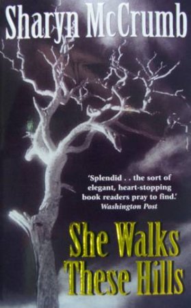 She Walks These Hills by Sharyn McCrumb