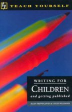 Teach Yourself Writing For Children