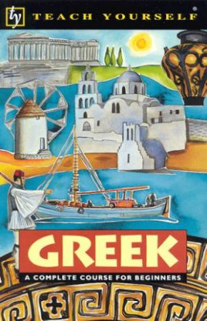 Teach Yourself Greek by Aristarhos Matsukas