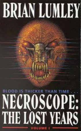 Necroscope: The Lost Years - Volume 1 by Brian Lumley