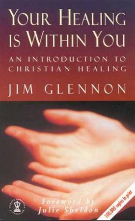 Your Healing Is Within You by Jim Glennon