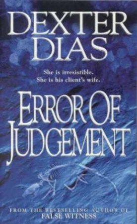 Error Of Judgement by Dexter Dias