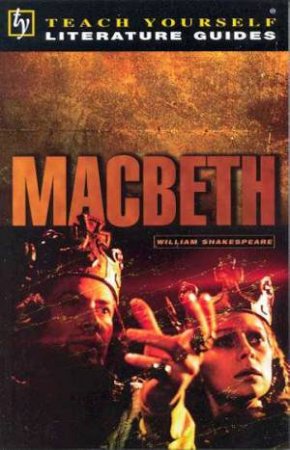 Teach Yourself Literature Guide: Macbeth by Steve Eddy