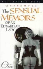 The Sensual Memoirs Of An Edwardian Lady  Volume 1