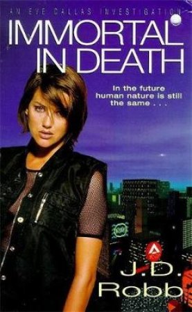 Immortal In Death by J. D. Robb