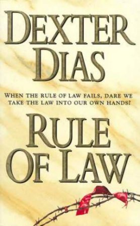 Rule Of Law by Dexter Dias