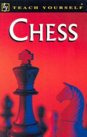 Teach Yourself Chess by William R Hartston