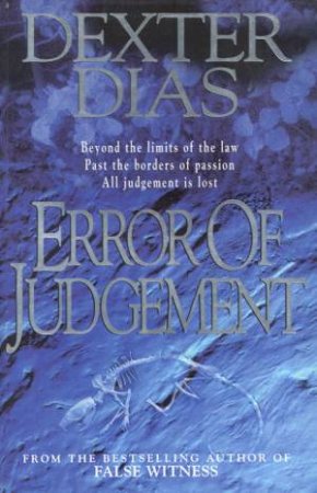 Error Of Judgement by Dexter Dias