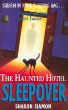 The Haunted Hotel Sleepover