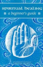 Spiritual Healing For Beginners