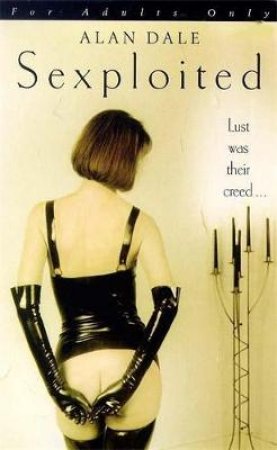 Sexploited by Alan Dale