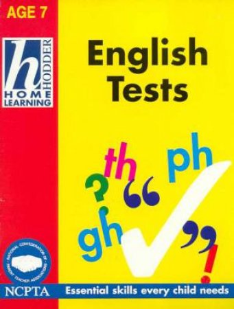 Hodder Home Learning: English Tests - Age 7 by Rhona Whitford & Jim Fitzsimmons