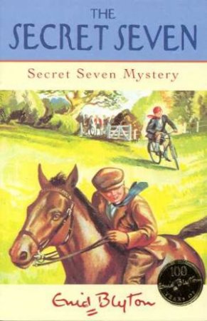 Secret Seven Mystery - Centenary Edition by Enid Blyton