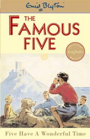 Five Have A Wonderful Time by Enid Blyton