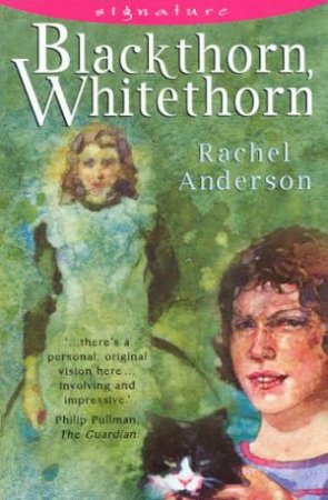 Signature: Blackthorn, Whitethorn by Rachel Anderson