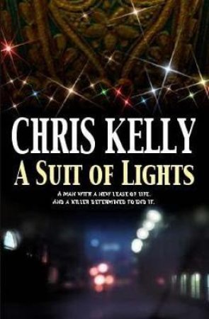 A Suit Of Lights by Chris Kelly