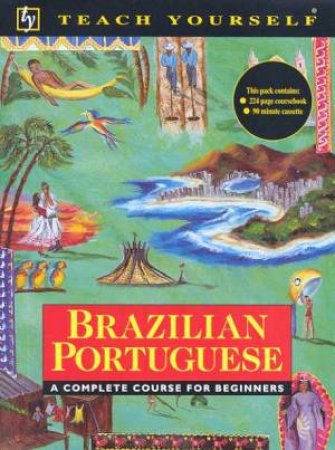 Teach Yourself Brazilian Portuguese - Book & Tape by Sue Tyson-Ward