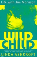 Wild Child Life With Jim Morrison
