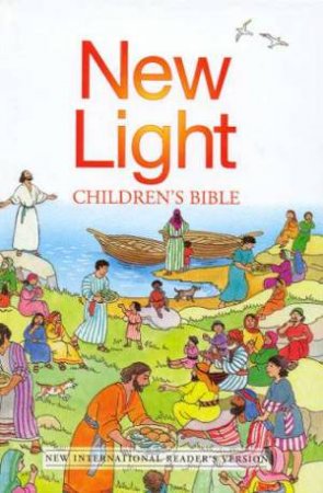 New Light Children's Bible by Various