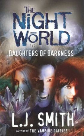 Daughters Of Darkness by L J Smith