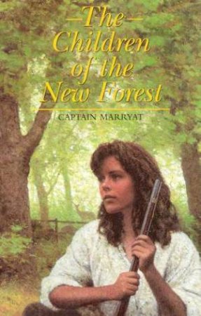 The Children Of The New Forest by Captain Marryat