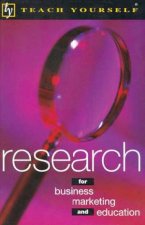 Teach Yourself Research For Business Marketing And Education
