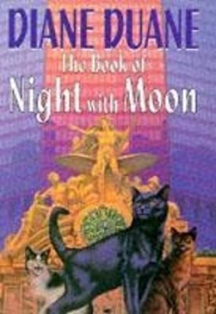 The Book Of Night With Moon by Diane Duane