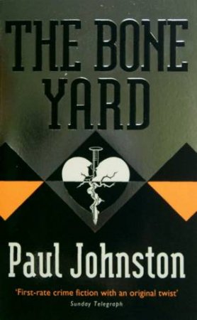 The Bone Yard by Paul Johnston