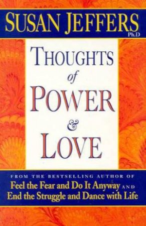 Thoughts Of Power & Love by Susan Jeffers