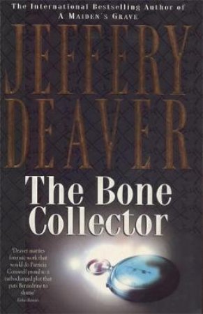 A Lincoln Rhyme Thriller: The Bone Collector by Jeffrey Deaver