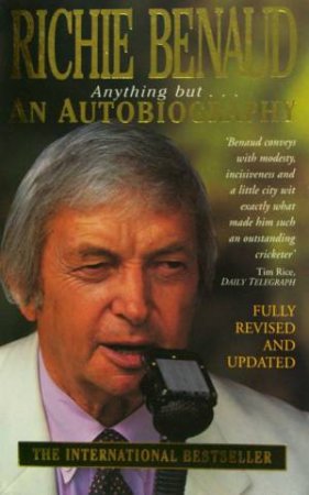 Anything But An Autobiography by Richie Benaud
