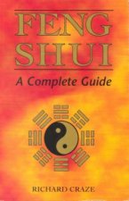 Feng Shui A Complete Guide