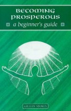 A Beginners Guide Becoming Prosperous