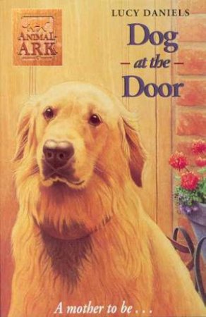Dog At The Door by Lucy Daniels
