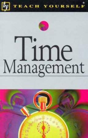 Teach Yourself: Time Management by Polly Bird