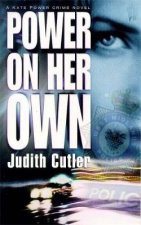 A DS Kate Power Crime Novel Power On Her Own