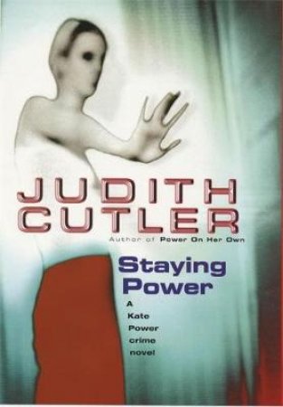 A DS Kate Power Crime Novel: Staying Power by Judith Cutler