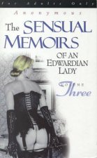 The Sensual Memoirs Of An Edwardian Lady  Volume 3
