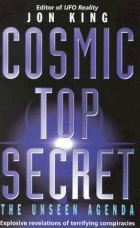 Cosmic Top Secret by Jon King