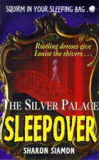 Silver Palace Sleepover