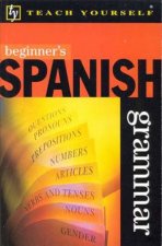 Teach Yourself Beginners Spanish Grammar