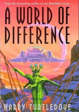 A World Of Difference by Harry Turtledove