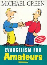 Evangelism For Amateurs